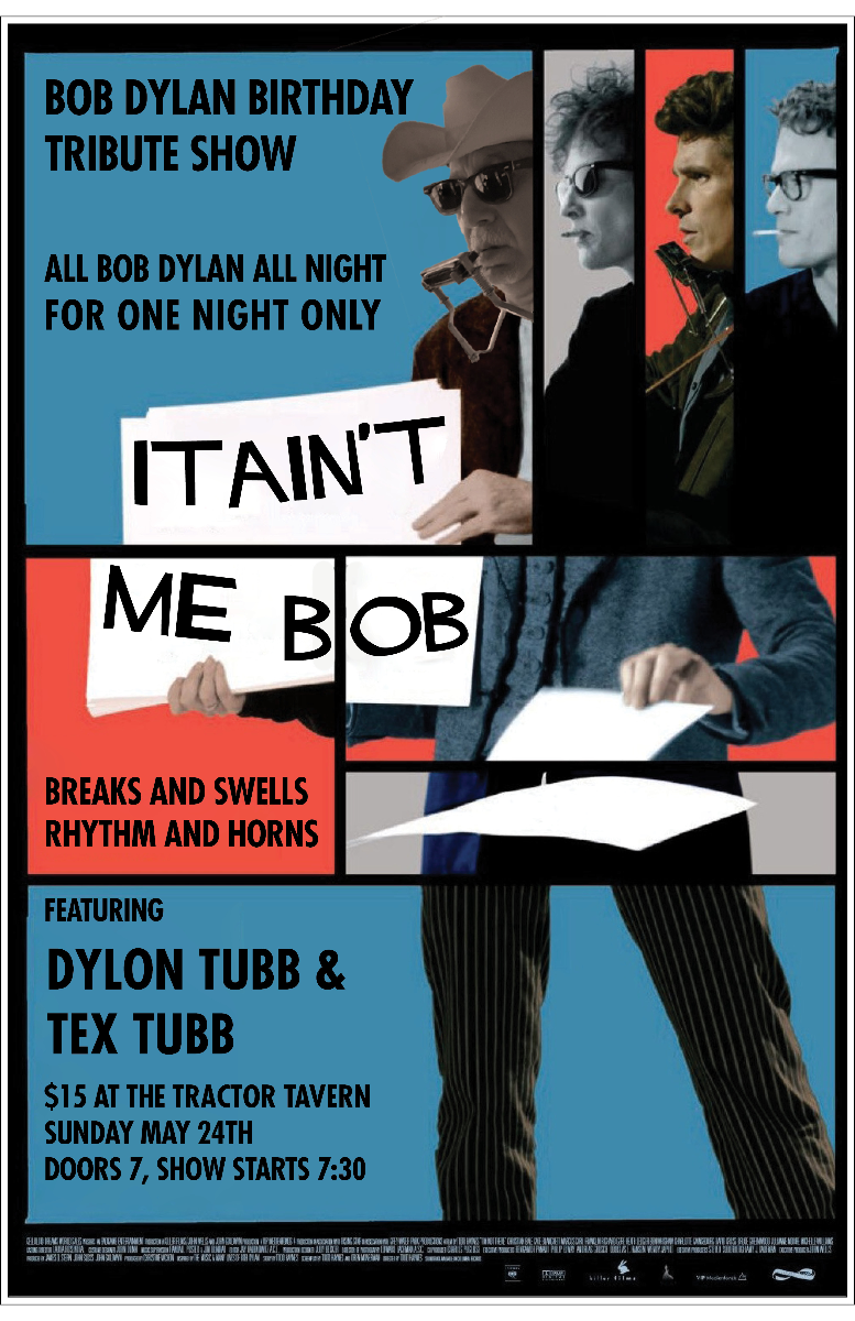 Bob Dylan Birthday Celebration! Featuring Tex and Dylon Tubb