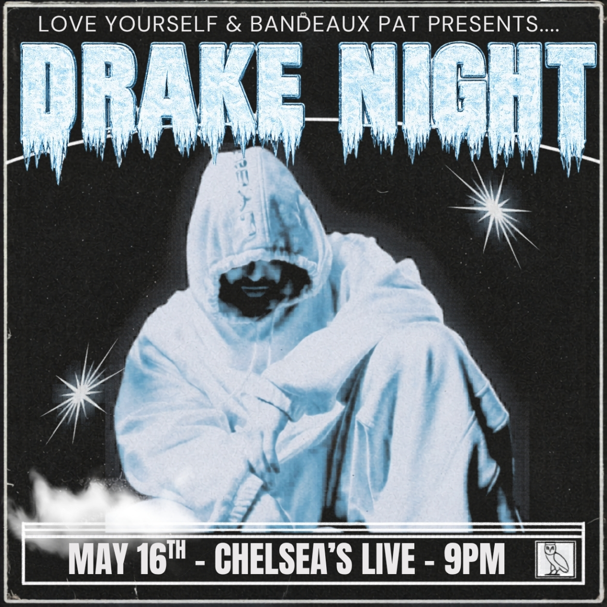 Drake Night with LOVE YOURSELF & BANDEAUX PAT
