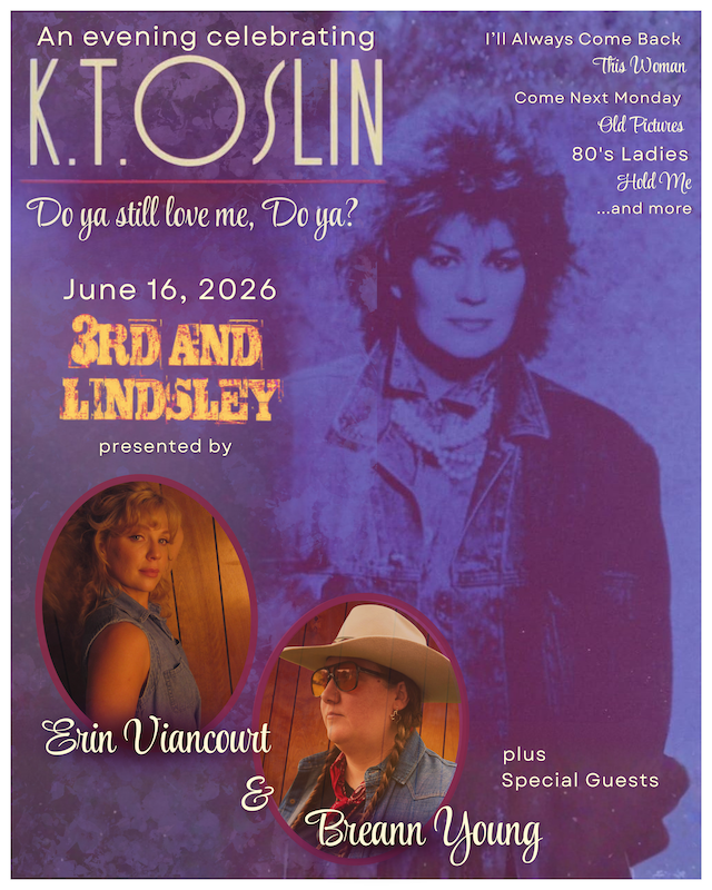 Erin Viancourt and Breann Young presents 'An Evening with K.T. Oslin, "Do Ya Still Love me? Do Ya"'