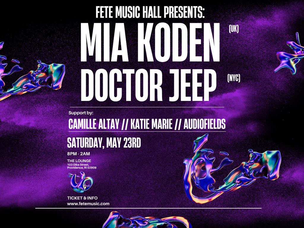 Mia Koden (UK) & Doctor Jeep (NYC), supported by: Camille Altay, Katie Marie and Audiofields
