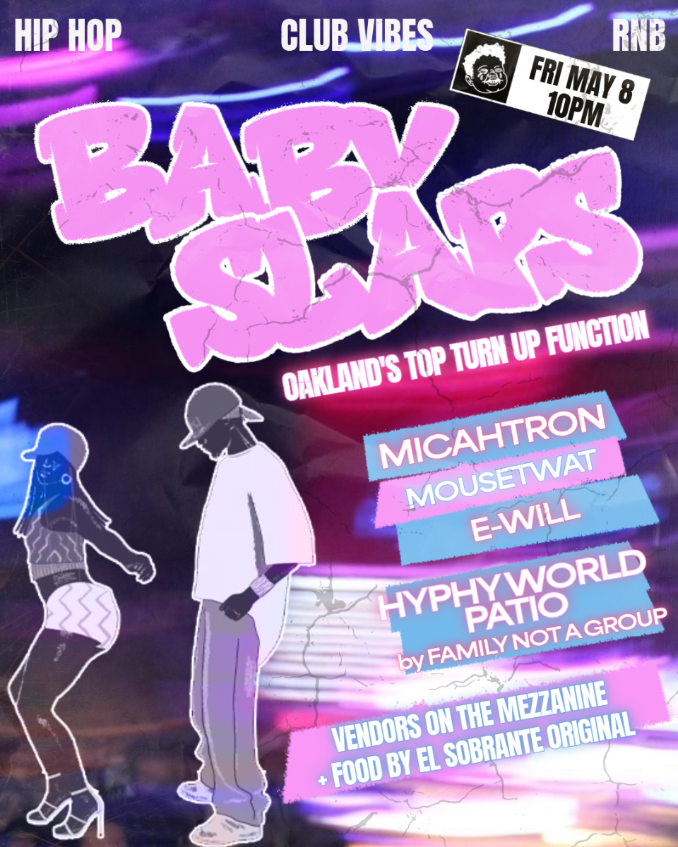 Baby Slaps - Oakland's Top Turn Up Function