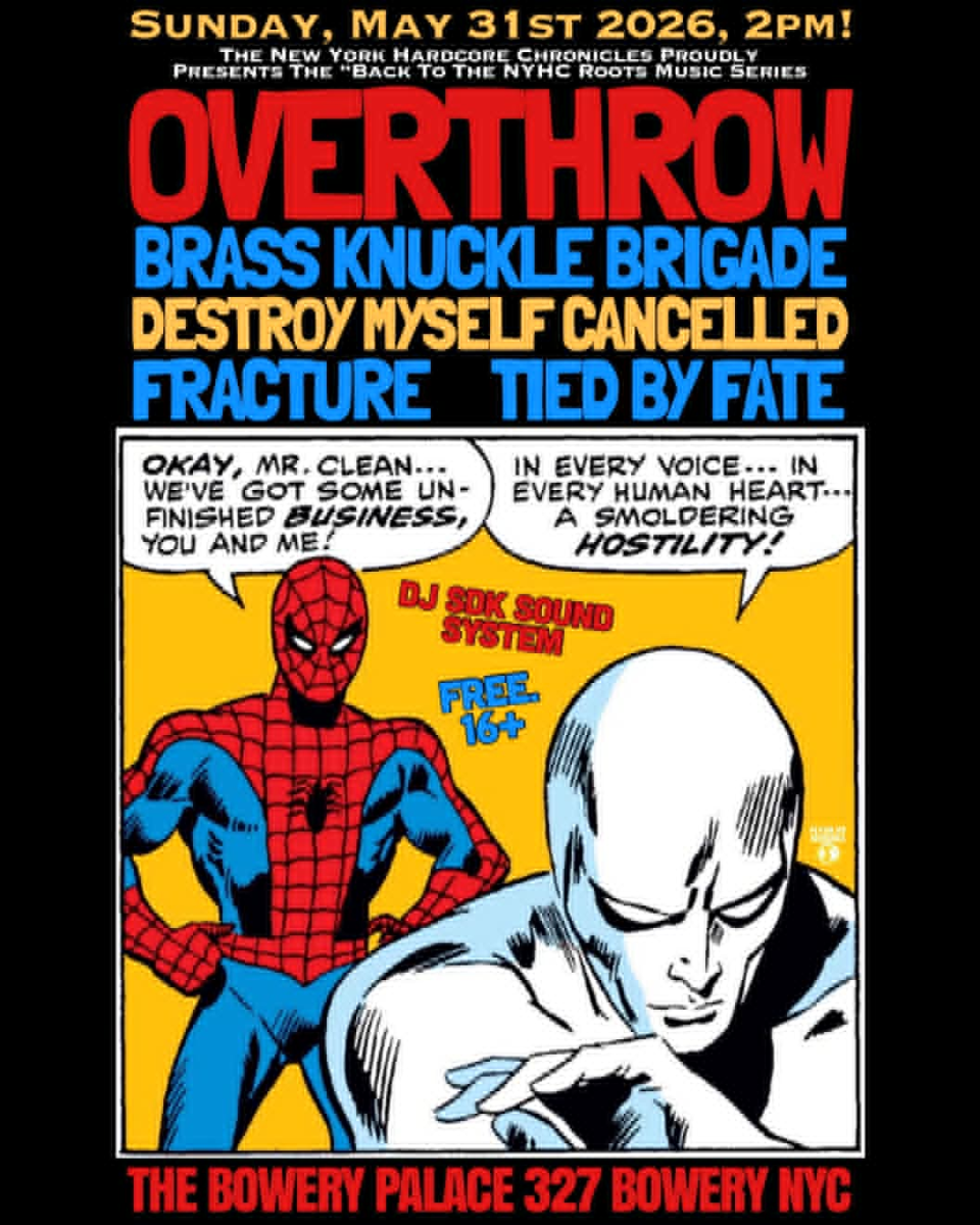 Back to the NYHC Roots: Overthrow | Brass Knuckle Brigade | Destroy Myself Cancelled | Fracture | Tied By Fate
