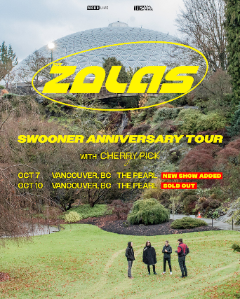 THE ZOLAS Swooner Anniversary Tour with Cherry Pick
