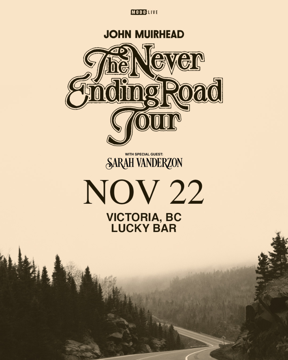 John Muirhead: The Never Ending Road Tour w/ Sarah Vanderzon
