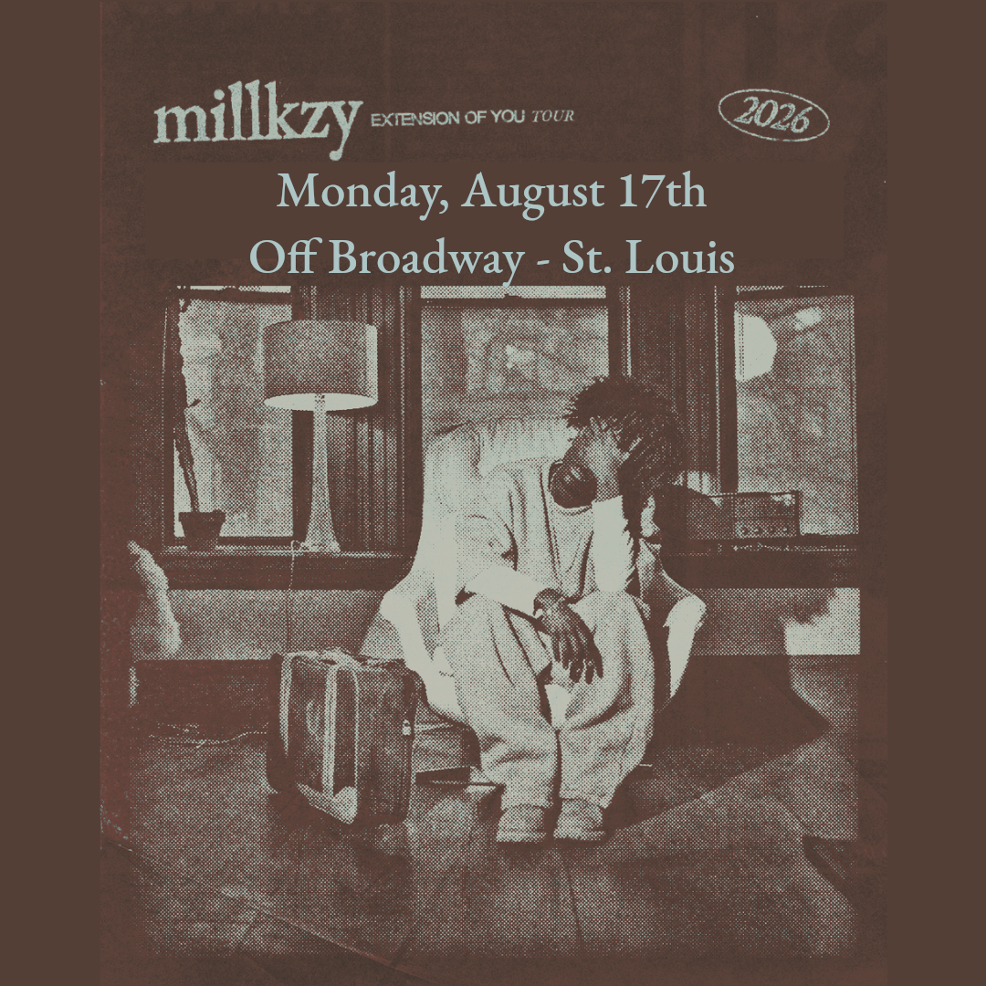 millkzy - Extension Of You Tour