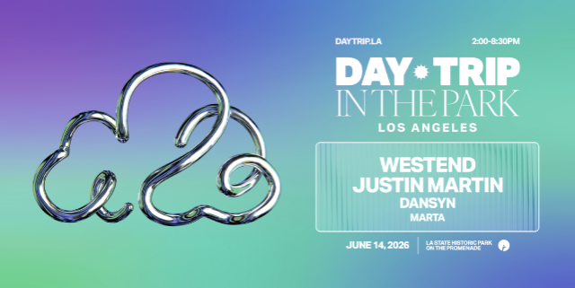 Using concert image Day Trip feat. Westend, Justin Martin, Dansyn, Marta concert image