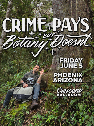 CRIME PAYS BUT BOTANY DOESN'T WITH JOEY SANTORE