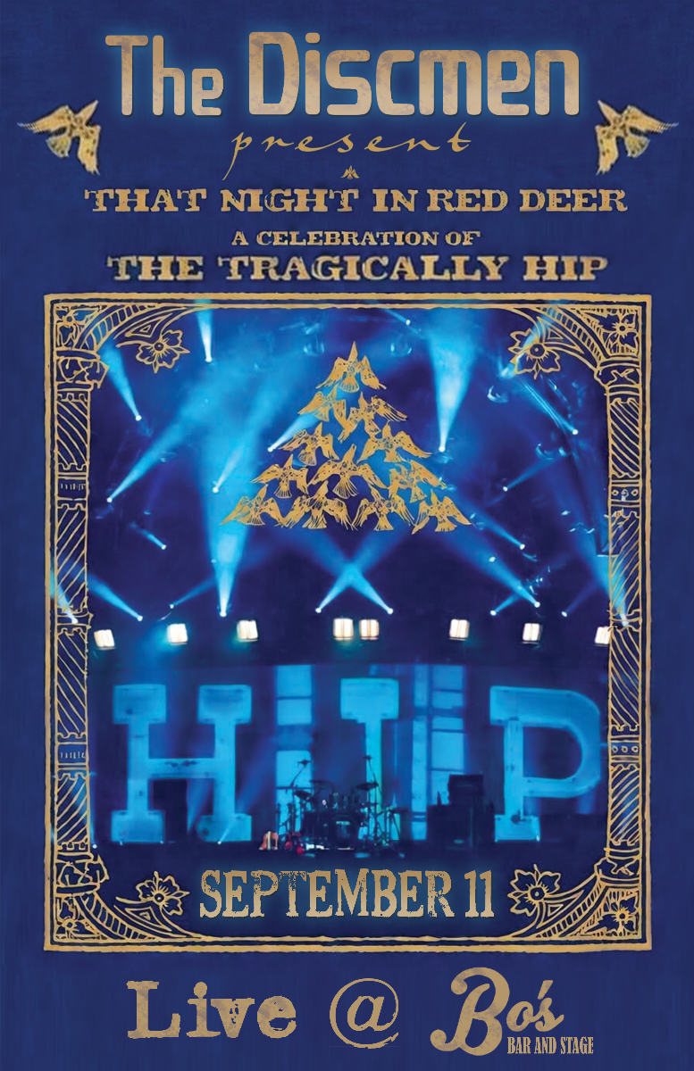 THAT NIGHT IN RED DEER - A CELEBRATION OF THE TRAGICALLY HIP