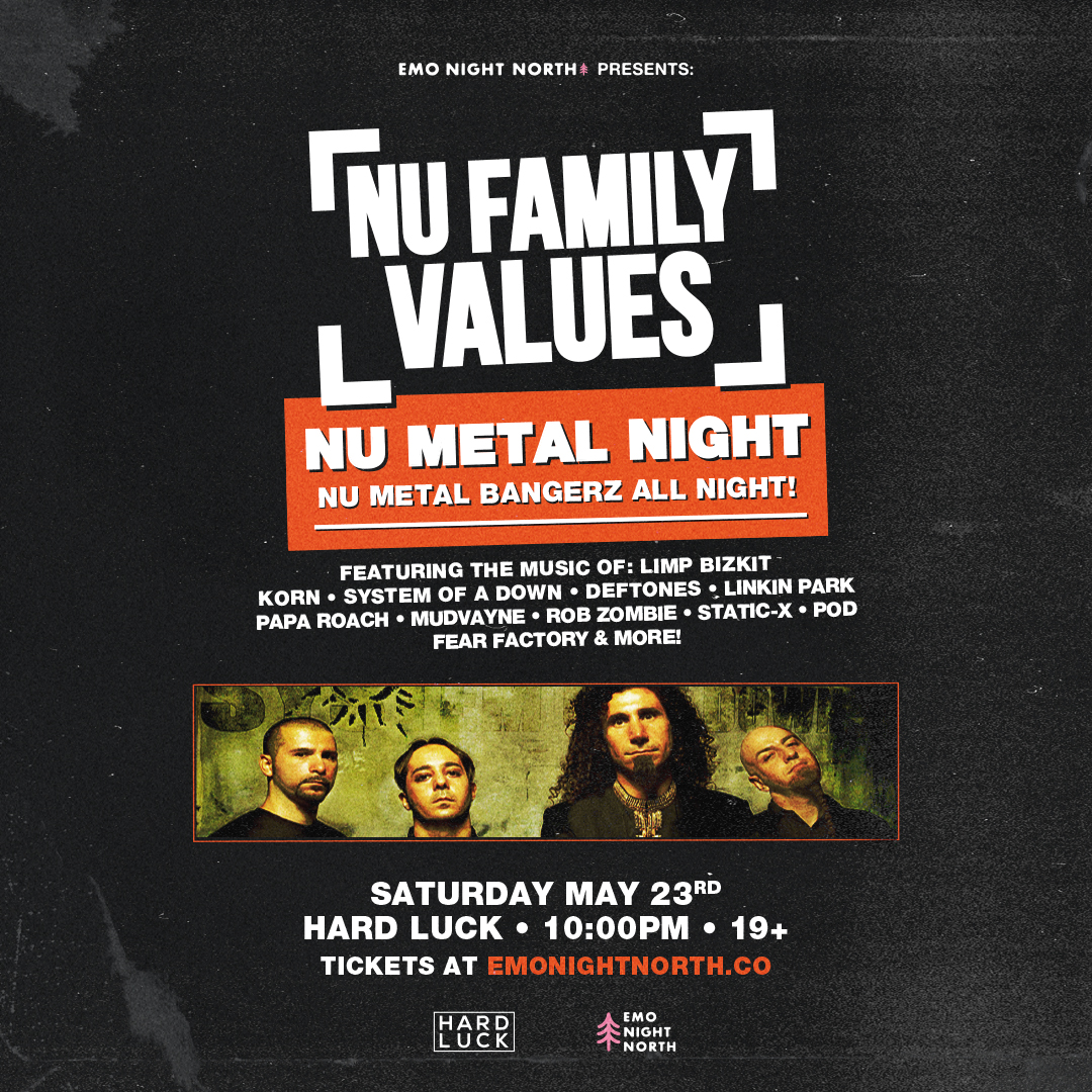 NU FAMILY VALUES: Nu Metal Night at Hard Luck - May 23 2026