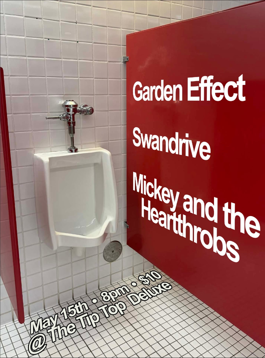 Mickey & The Heartthrobs, Swndive, Garden Effect