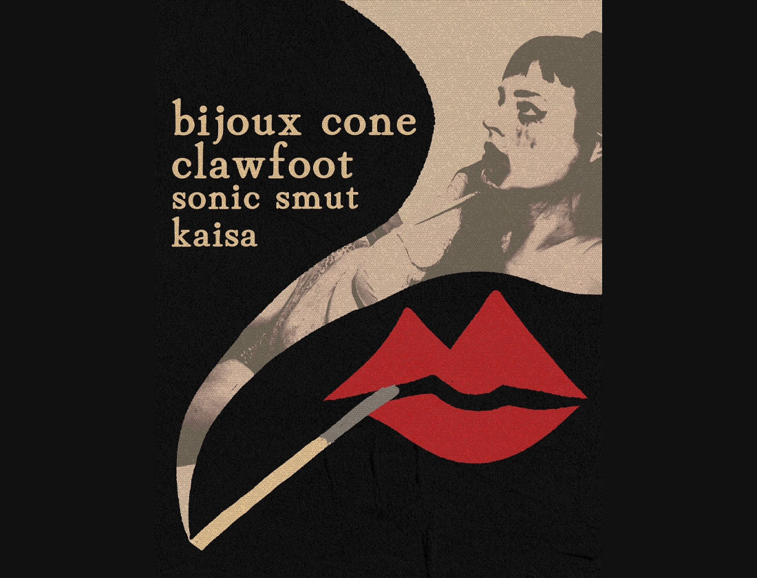 Bijoux Cone, CLAWFOOT, Sonic Smut, kasia