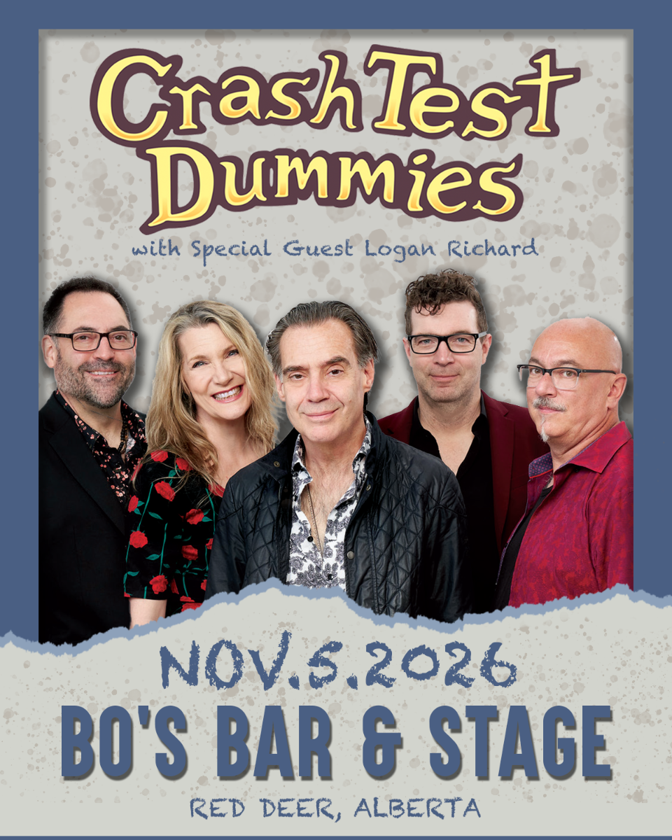 CRASH TEST DUMMIES w. SPECIAL GUEST LOGAN RICHARD