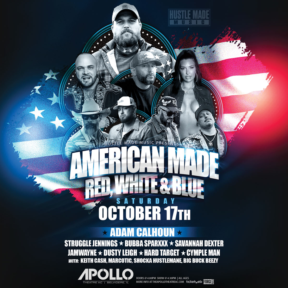 Adam Calhoun , Struggle Jennings, Bubba Sparxxx, Savannah Dexter , Jamwayne, Dusty Leigh , Hard Target, Cymple Man , Shocka Hustlemane, Big Buck Beezy