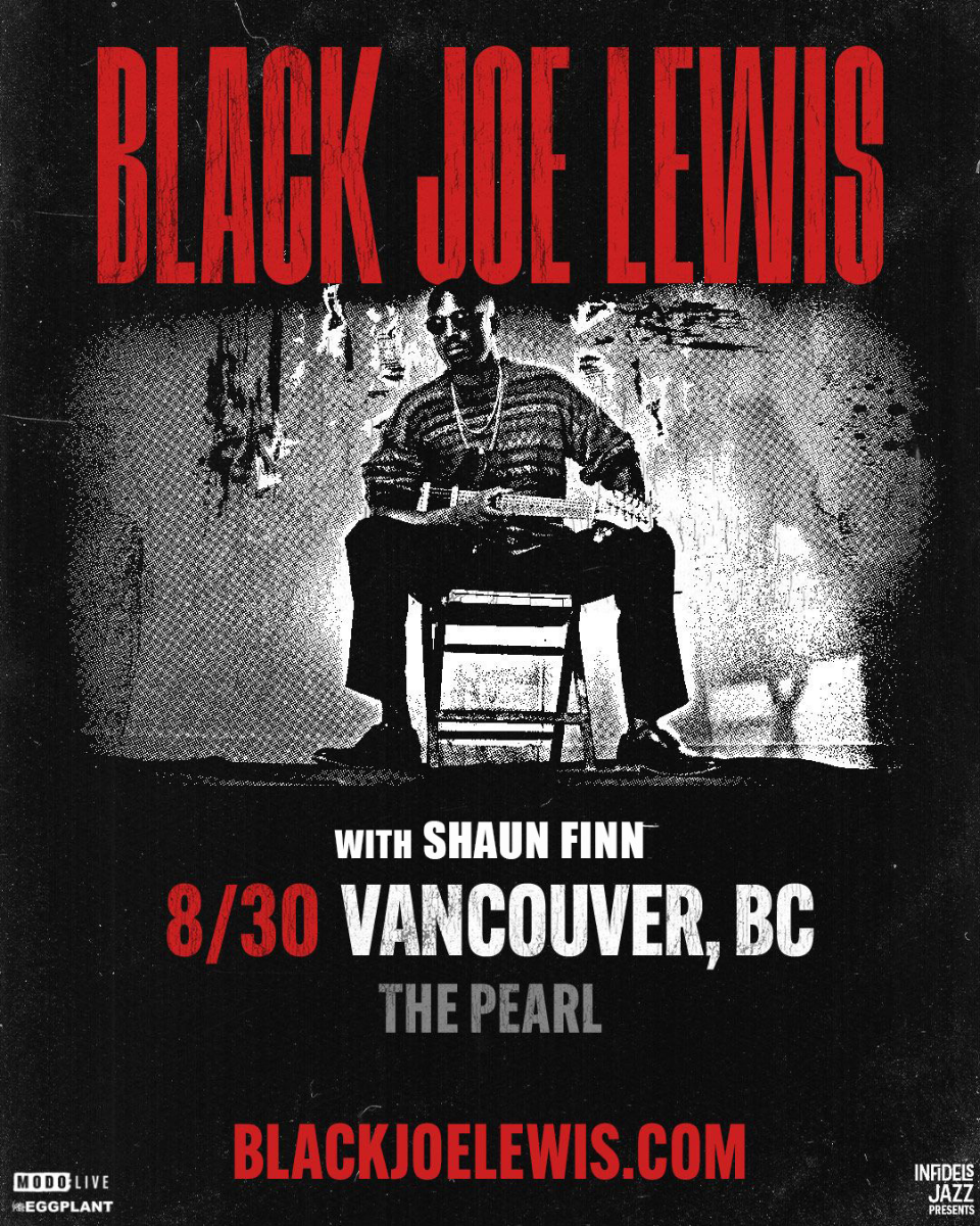 Black Joe Lewis & The Honeybears w/ Shaun Finn
