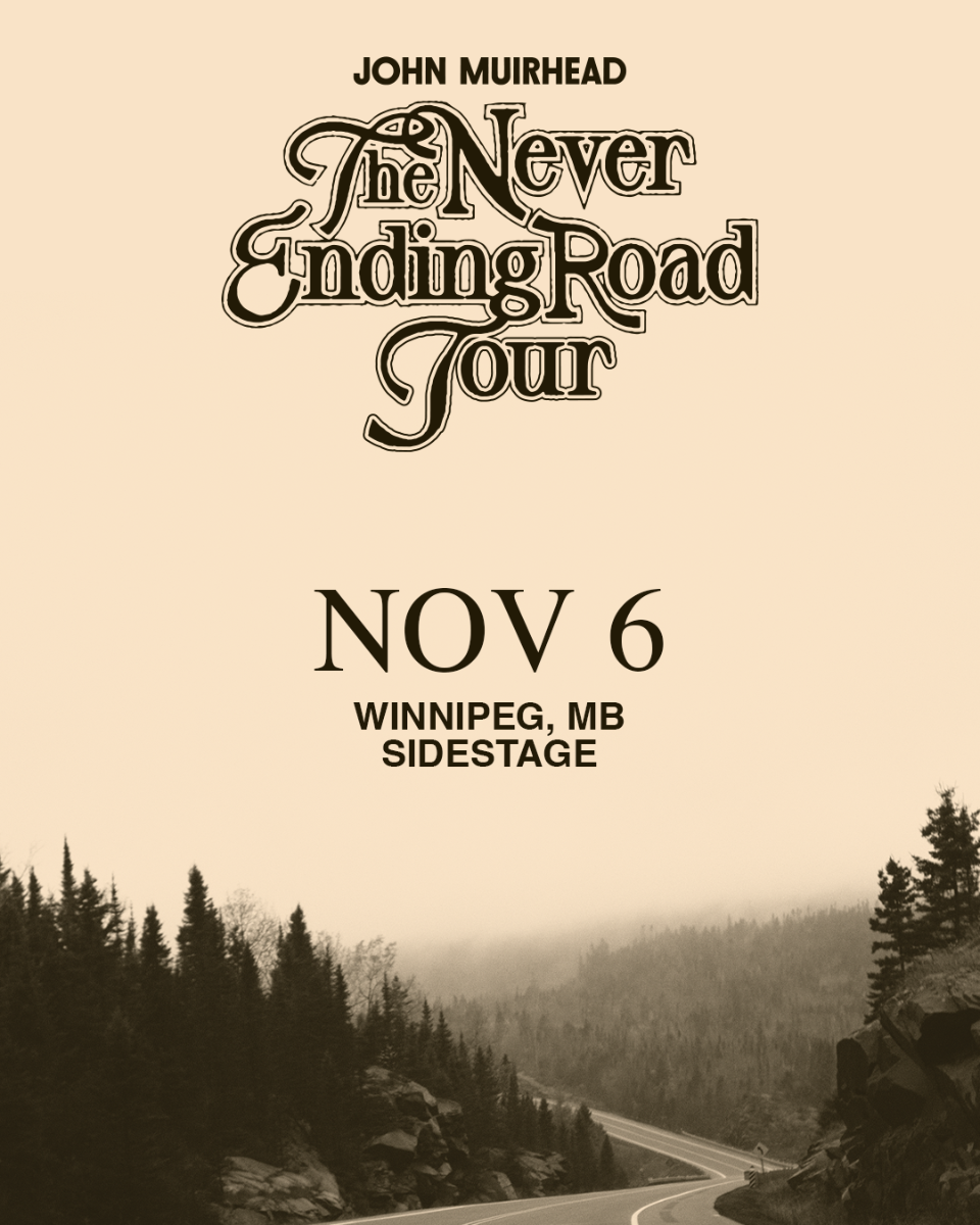John Muirhead: The Never Ending Road Tour