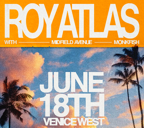 Using concert image Roy Atlas w/ Midfield Avenue, Monkfish concert image