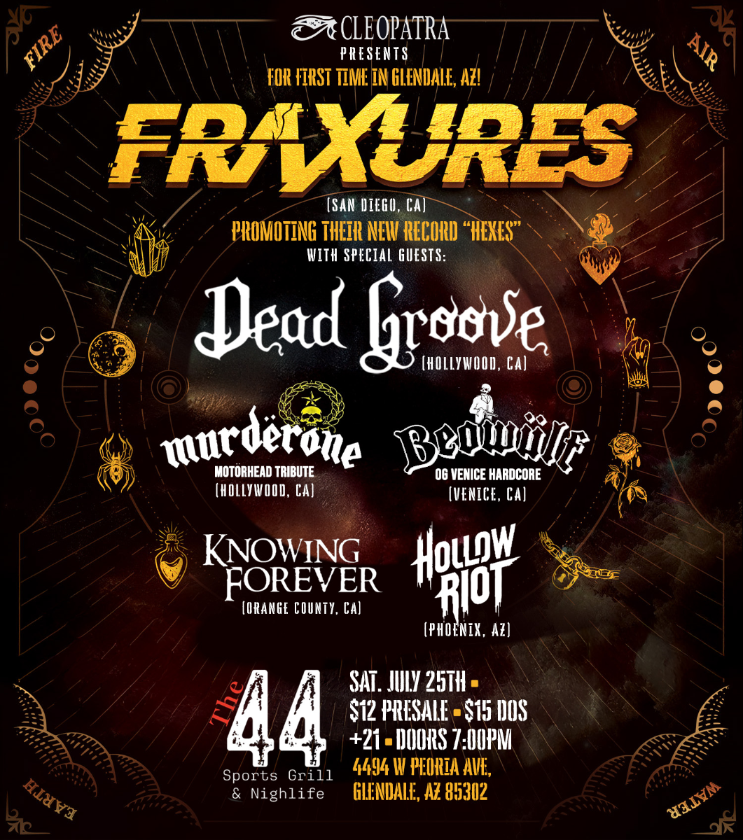 Fraxures w/ Dead Groove, Murderone, Beowulf, Knowing Forever, and Hollow Riot