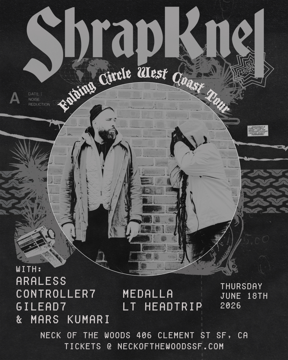 ShrapKnel/ Araless/ MEDALLA/ TBA