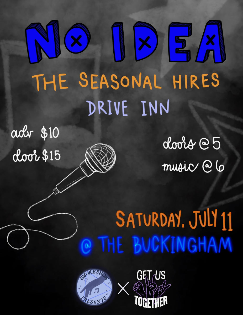 No Idea w/ The Seasonal Hires, Drive Inn