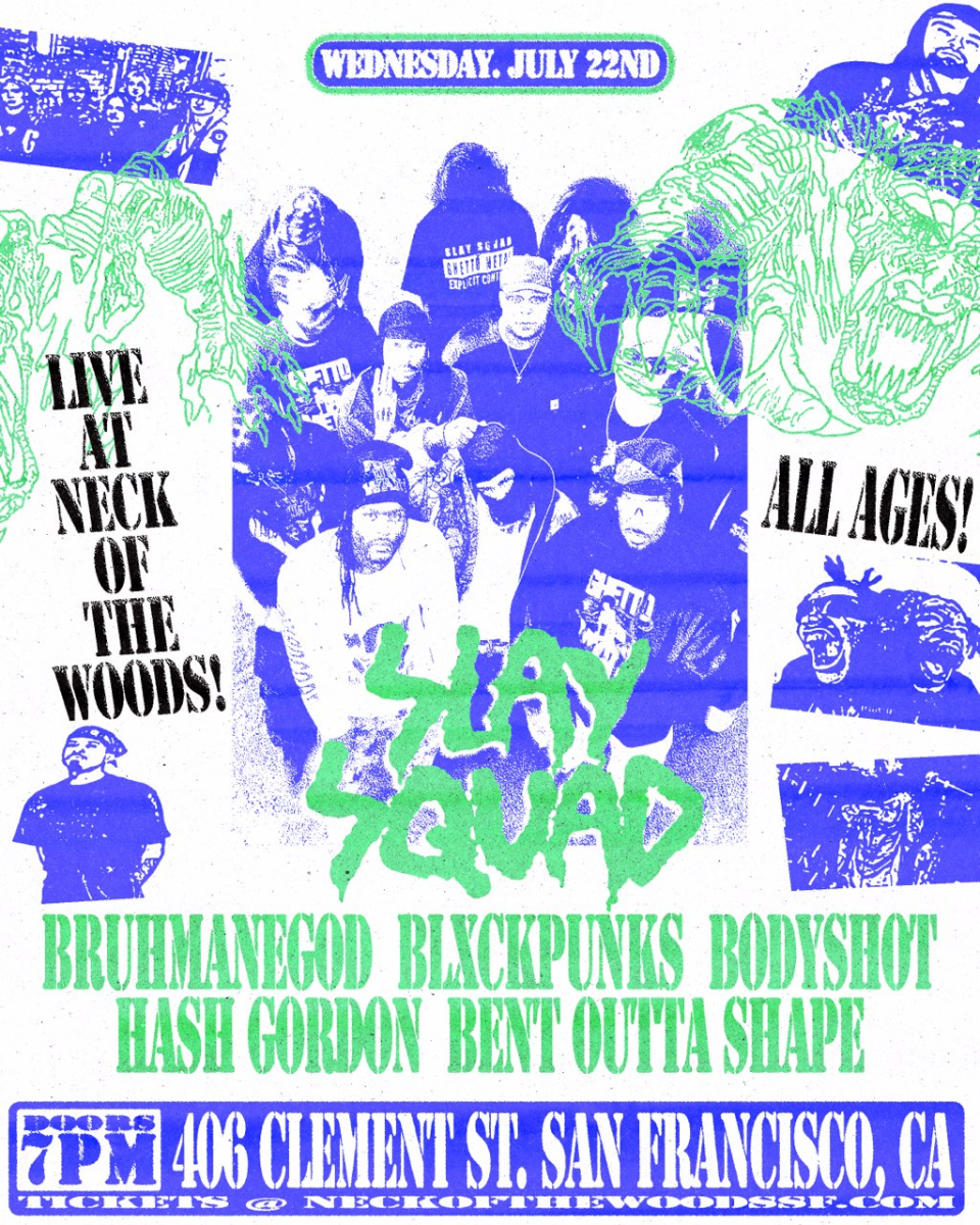 Slay Squad/ Bruhmanegod/ Blackpunks/ Bodyshot/ Hash Gordon/ Bent Outta Shape