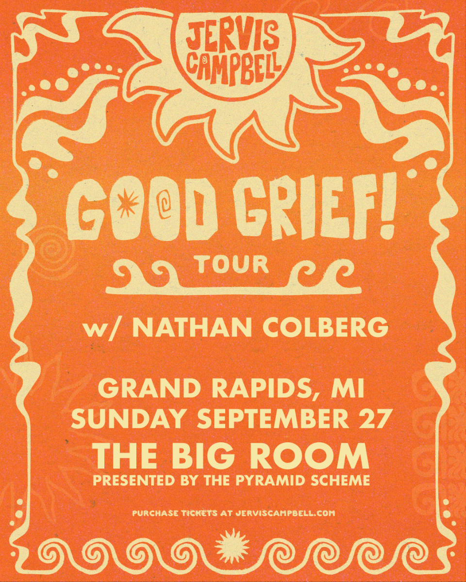 Jervis Campbell: Good Grief! Tour + Nathan Colberg
