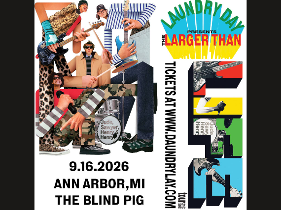LAUNDRY DAY Presents: The Larger Than LIFE Tour, 10xTANTRUM