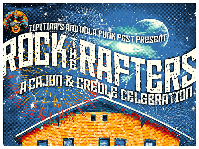 Rock The Rafters: A Cajun & Creole Celebration