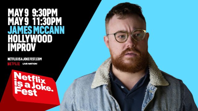 Netflix Is A Joke Presents: James McCann ft. Ruby Setnik & Benton Harshaw