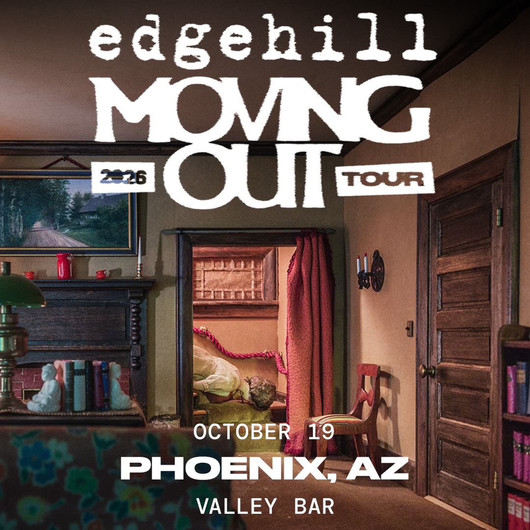 EDGEHILL - THE MOVING OUT TOUR