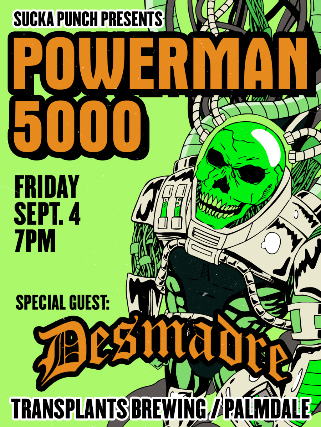 POWERMAN 5000 WITH DESMADRE AND MAKES MY BLOOD DANCE  LIVE IN PALMDALE AT TRANSPLANTS