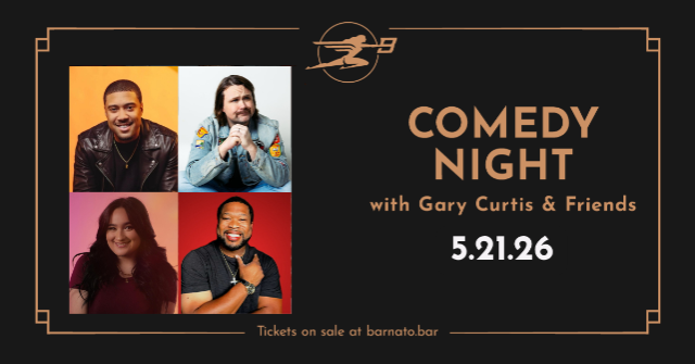 COMEDY NIGHT with Gary Curtis & Friends