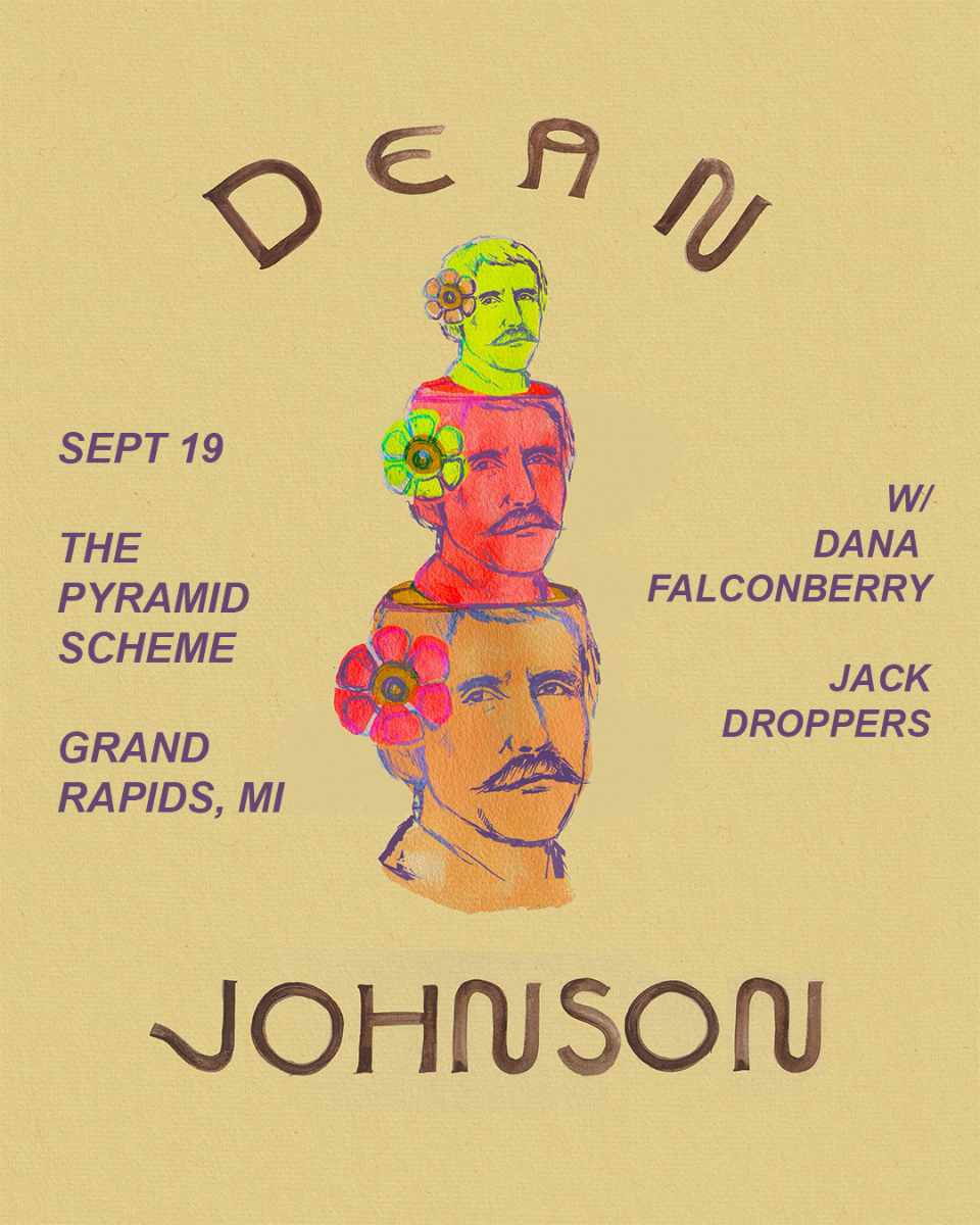 Dean Johnson + Dana Falconberry + Jack Droppers