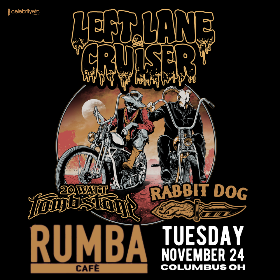 Left Lane Cruiser & 20 Watt Tombstone w/ Rabbit Dog & Benjamin Callender