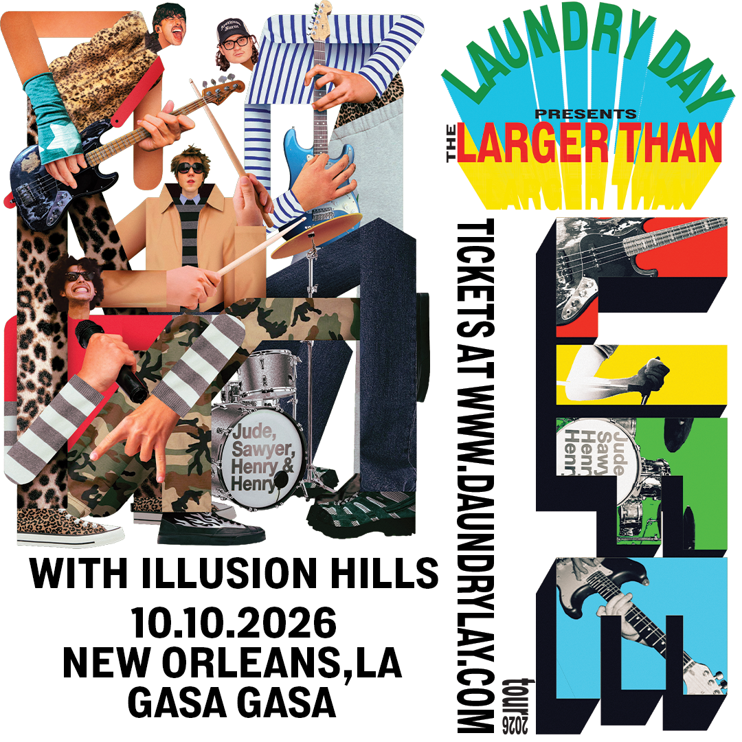 LAUNDRY DAY Presents: The Larger Than LIFE Tour