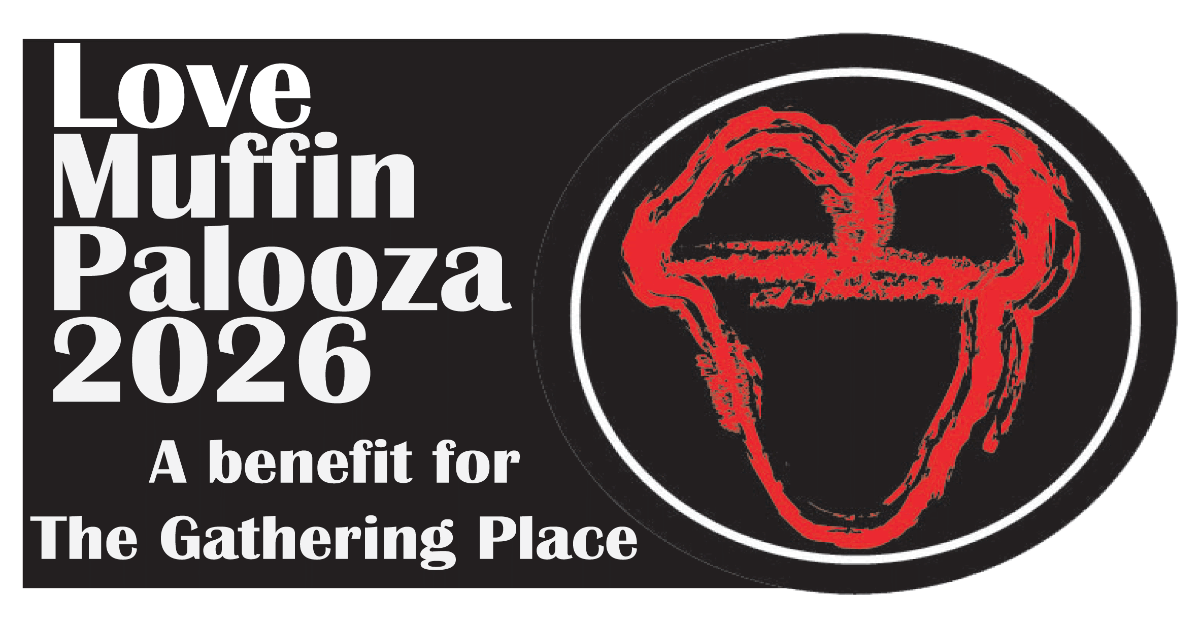 LoveMuffinPalooza 2026 - a benefit for The Gathering Place