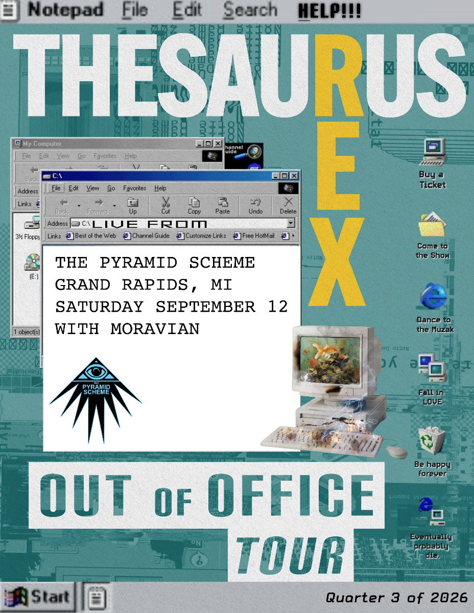 Thesaurus Rex: Out of Office Tour + Moravian
