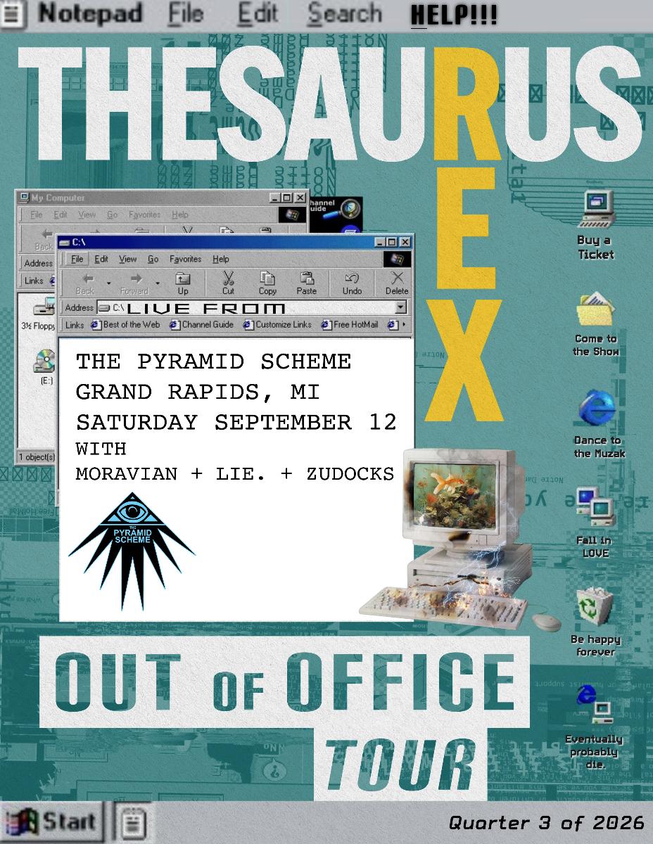 Thesaurus Rex: Out of Office Tour + Moravian + Lie. + Zudocks