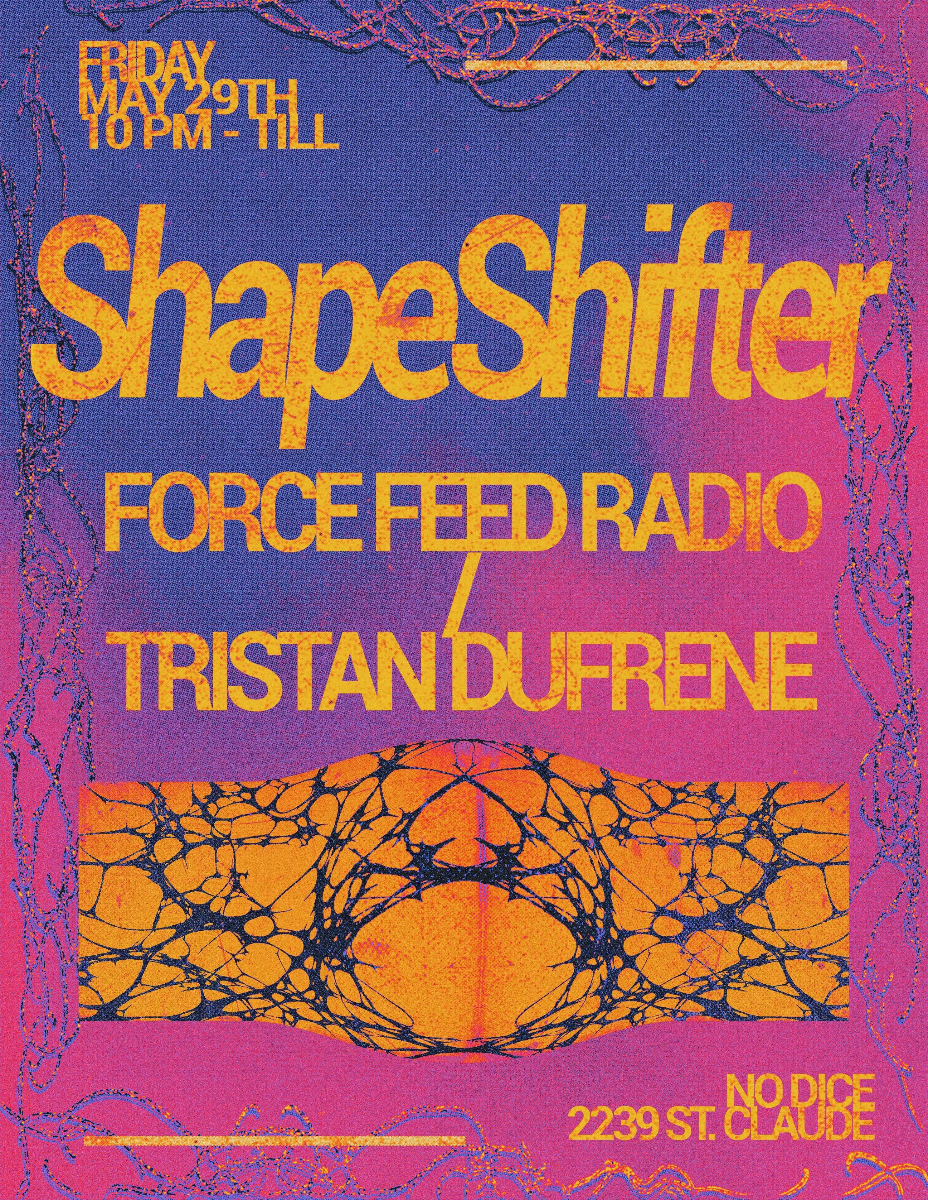 🎲 SHAPE SHIFTER 🎲 TRISTAN DUFRENE & FORCE FEED RADIO