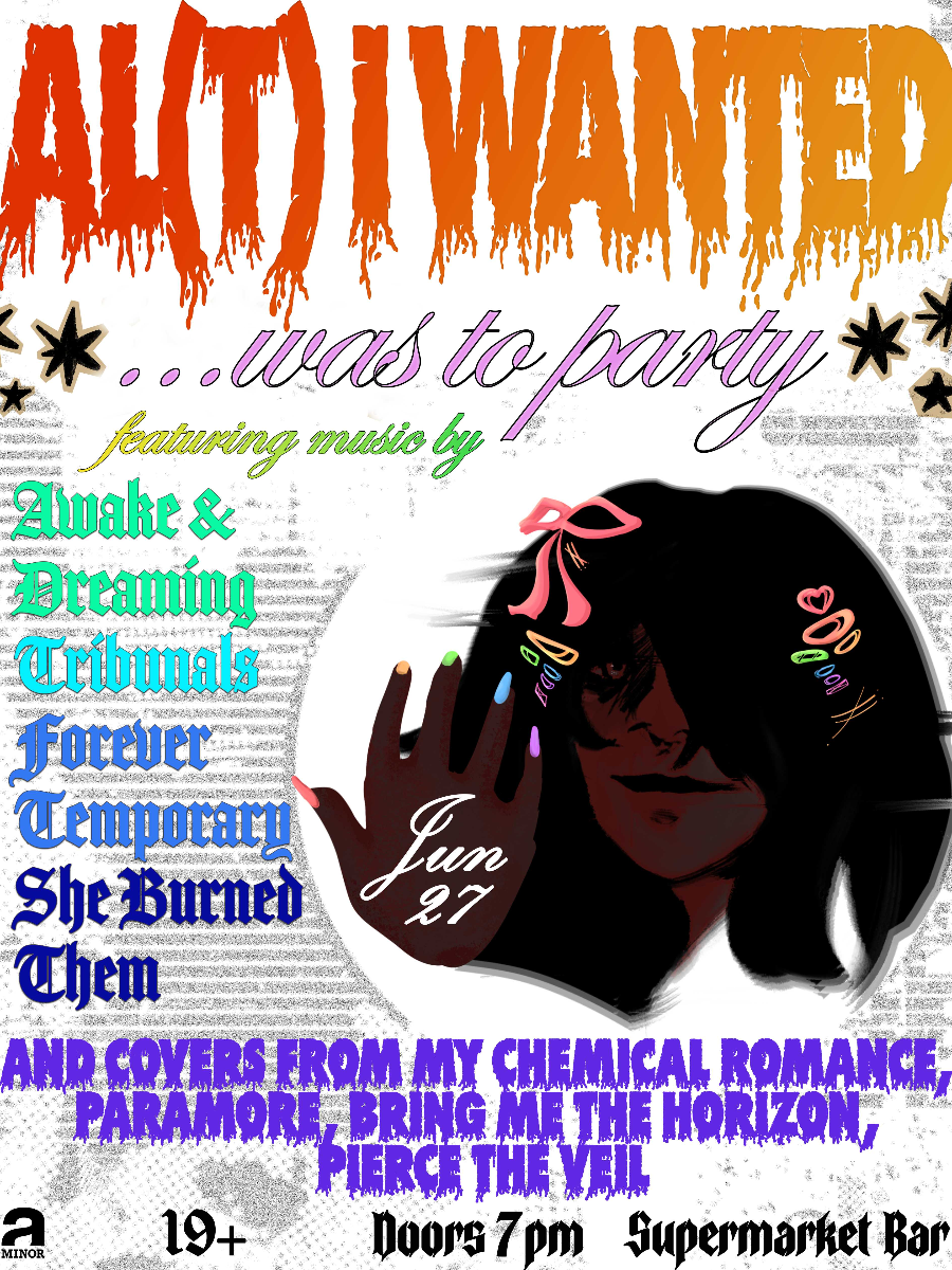 Awake and Dreaming w/ Forever Temporary, She Burned Them & Tribunals Inc
