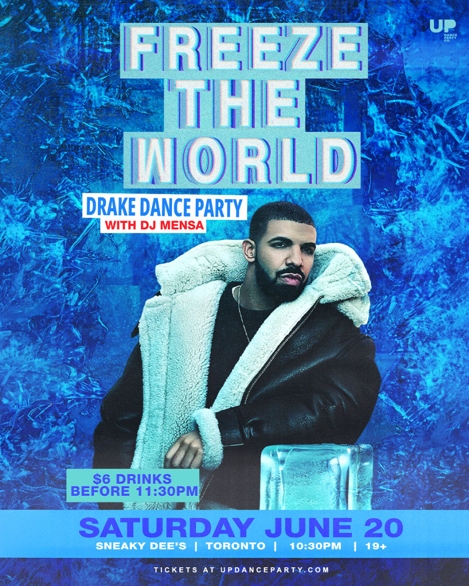 Freeze The World: Drake Dance Party at Sneaky Dee's - June 20 2026