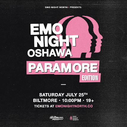 Emo Night Oshawa: Paramore Edition at Biltmore Theatre - Jul 25 2026 - TICKETS AT THE DOOR