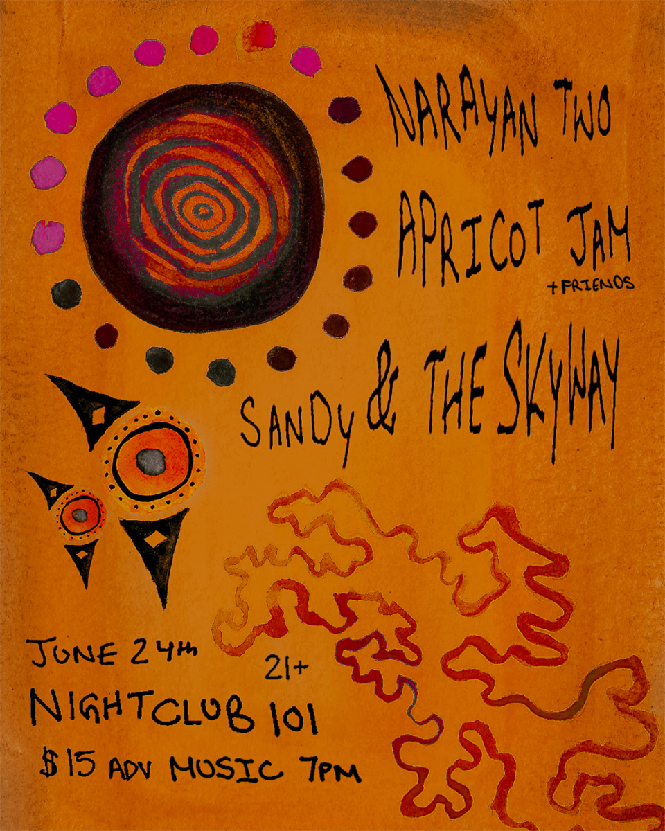 Sandy & The Skyway, Apricot Jam, Narayan Two