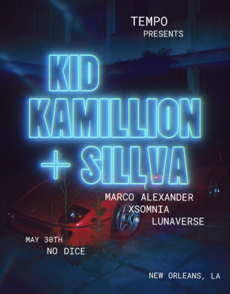 TEMPO presents Kid Kamillion + Sillva at NO DICE
