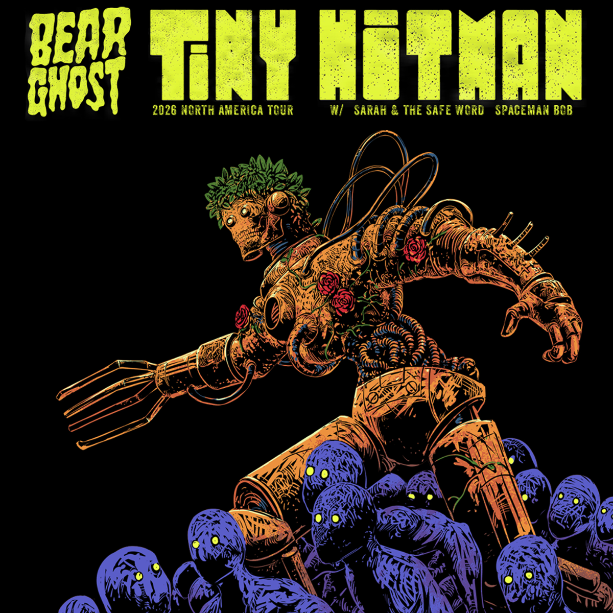 Bear Ghost - Tiny Hitman Tour 2026 w/ Sarah and the Safe Word and Spaceman Bob