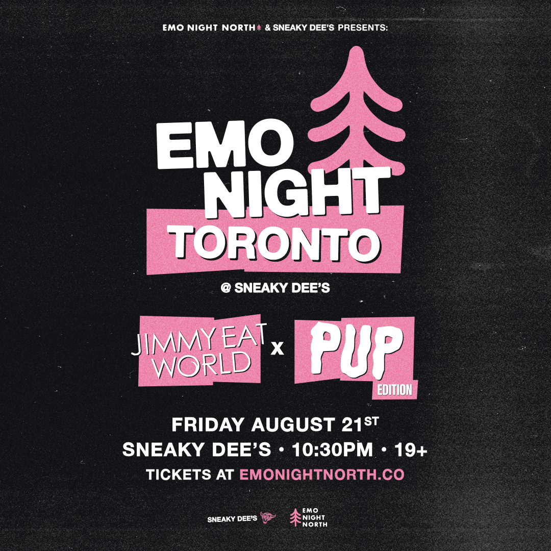 Emo Night Toronto: Jimmy Eat World x PUP Edition at Sneaky Dee's - Aug 21 2026