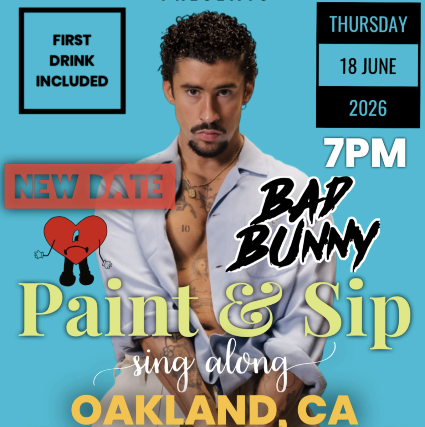 Bad Bunny Paint & Sip & Sing Along - Oakland Edition!