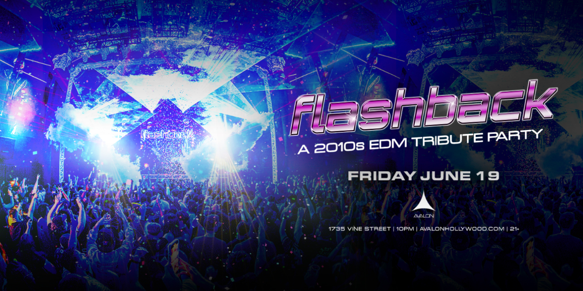 Flashback: A 2010s EDM Tribute Party