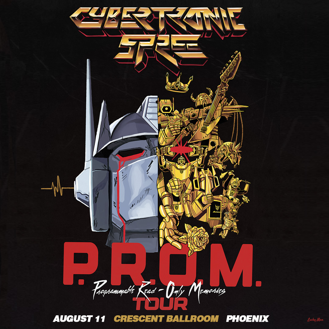 THE CYBERTRONIC SPREE - P.R.O.M. TOUR