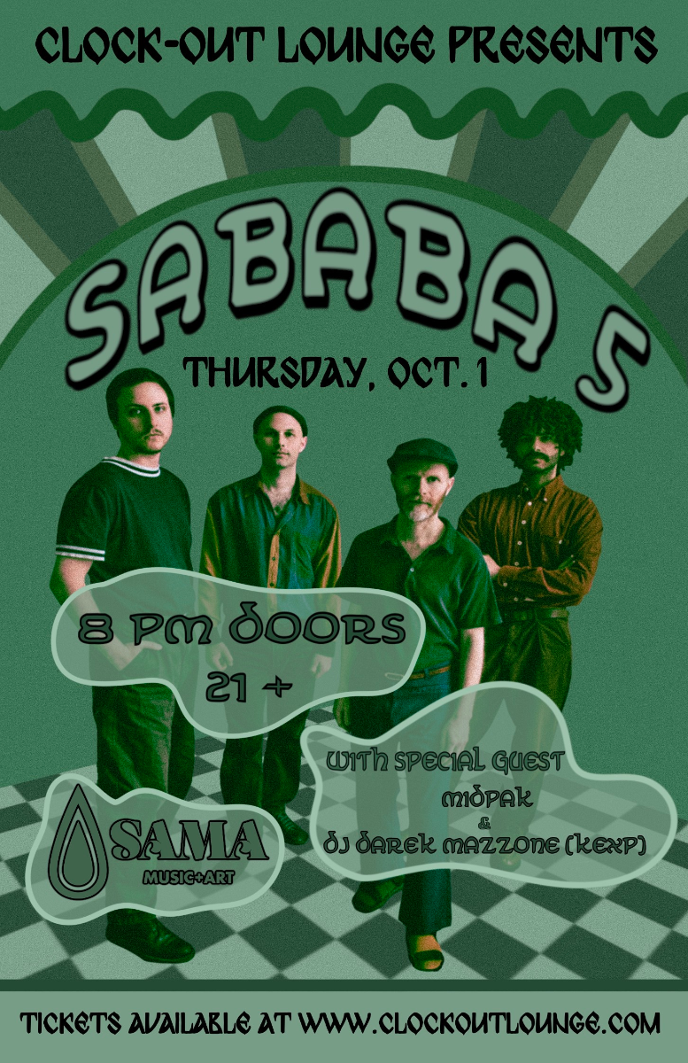 SAMA and Clock-Out Lounge Present: Sababa 5 (Paris) w/ Midpak, DJ Darek Mazzone