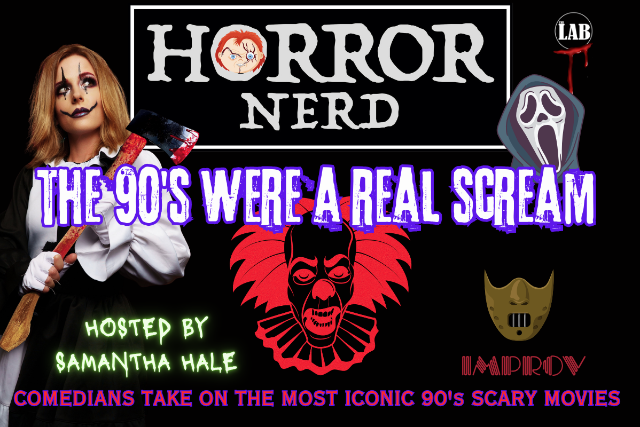 Horror Nerd ft. Samantha Hale and more TBA